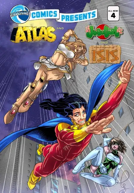 TidalWave Comics Presents #4: Legend of Isis, Judo Girl and Atlas - Paperback