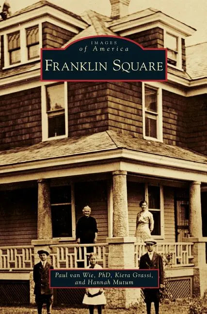 Franklin Square - Hardcover