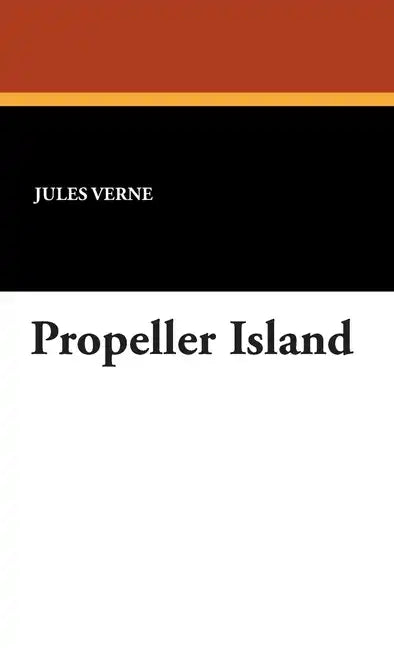 Propeller Island - Hardcover