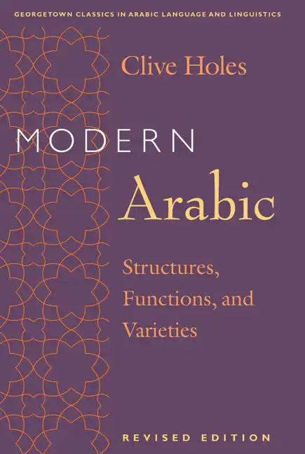 Modern Arabic: Structures, Functions, and Varieties - Paperback