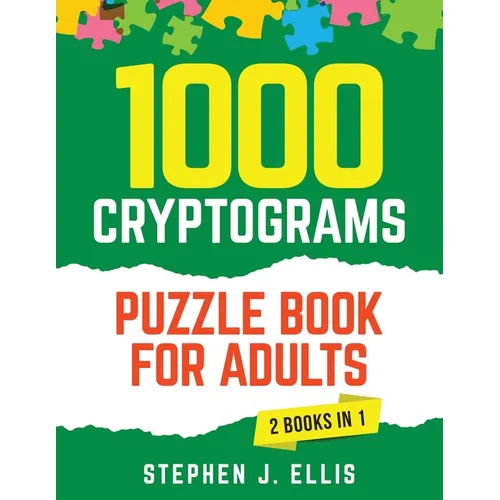 1000 Cryptograms Puzzle Book for Adults (2 Books in 1) - The Ultimate Collection of Large Print Cryptogram Puzzles to Improve Memory and Keep Your Bra - Paperback