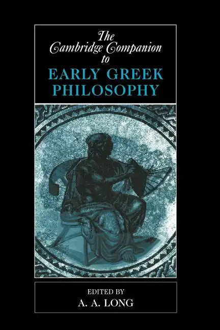 The Cambridge Companion to Early Greek Philosophy - Paperback