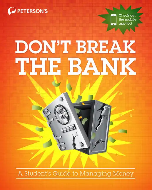Don't Break the Bank: A Student's Guide to Managing Money - Paperback