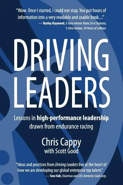 Driving Leaders: Lessons in high-performance leadership drawn from endurance racing - Paperback