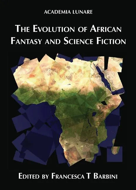 The Evolution of African Fantasy and Science Fiction - Paperback