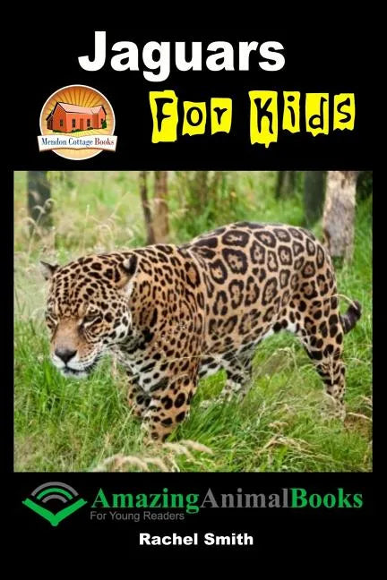 Jaguars For Kids - Paperback