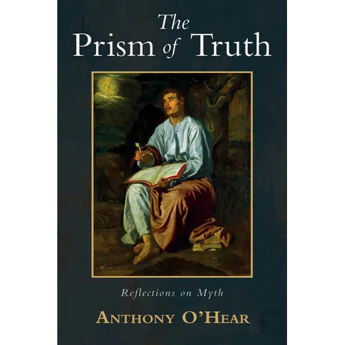 The Prism of Truth: Reflections on Myth - Paperback