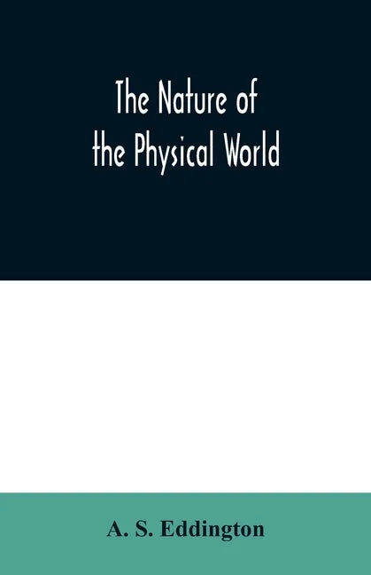 The nature of the physical world - Paperback