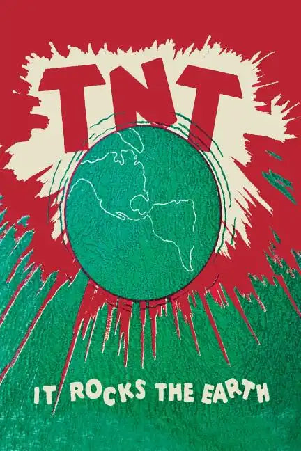 T.N.T.: It Rocks the Earth - Paperback