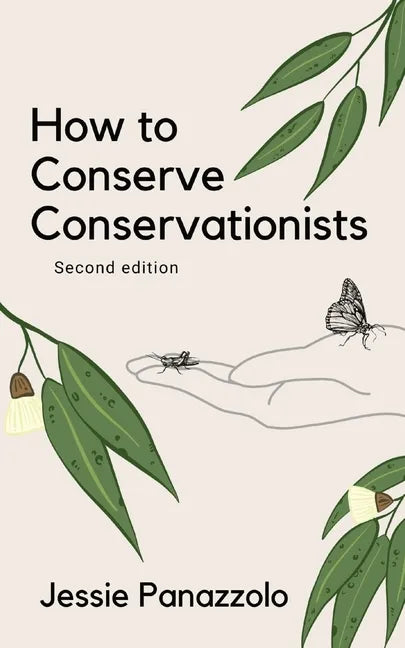 How to Conserve Conservationists: 2nd Edition - Paperback