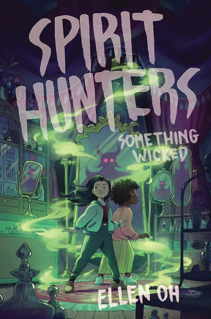 Spirit Hunters #3: Something Wicked - Hardcover
