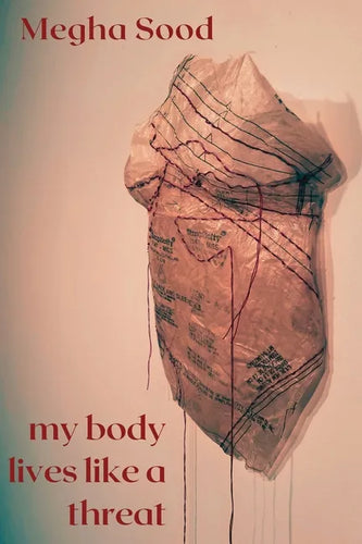 My Body Lives Like a Threat - Paperback