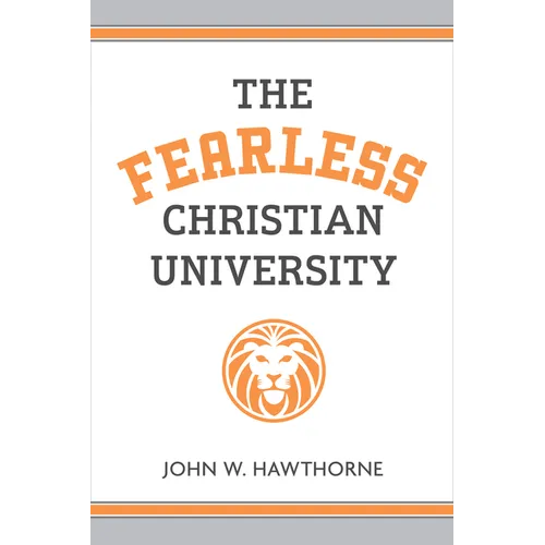 The Fearless Christian University - Paperback