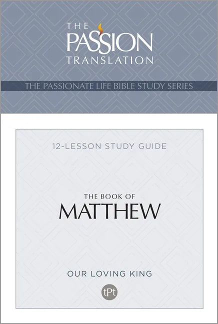 Tpt the Book of Matthew: 12-Lesson Study Guide - Paperback