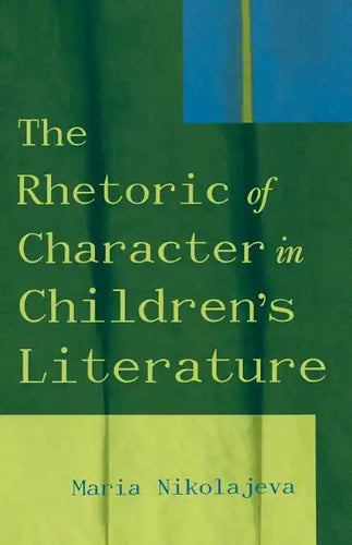 The Rhetoric of Character in Children's Literature - Paperback