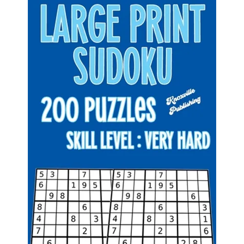 Large Print Sudoku 200 Puzzles Skill Level: Very Hard: Large Print Sudoku Books For Seniors Large 40 point Font For Easy Reading - Paperback