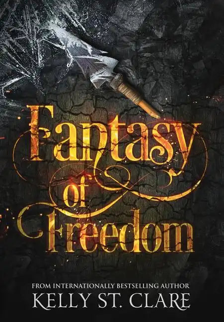Fantasy of Freedom - Hardcover