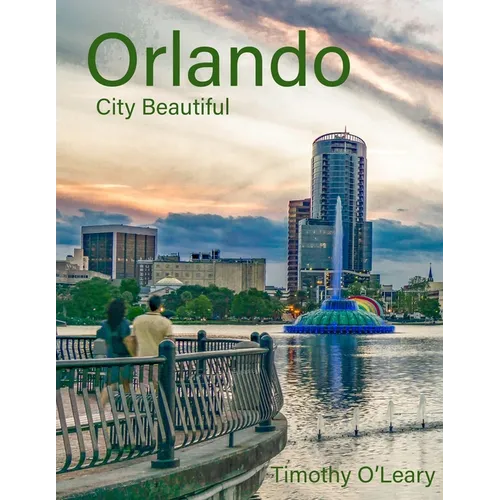 Orlando: City Beautiful - Paperback