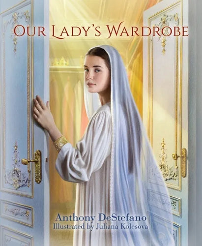 Our Lady's Wardrobe - Hardcover
