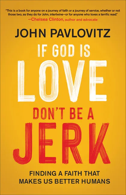 If God Is Love, Don't Be a Jerk - Paperback