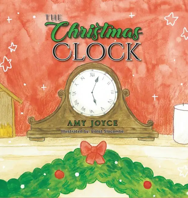 The Christmas Clock - Hardcover