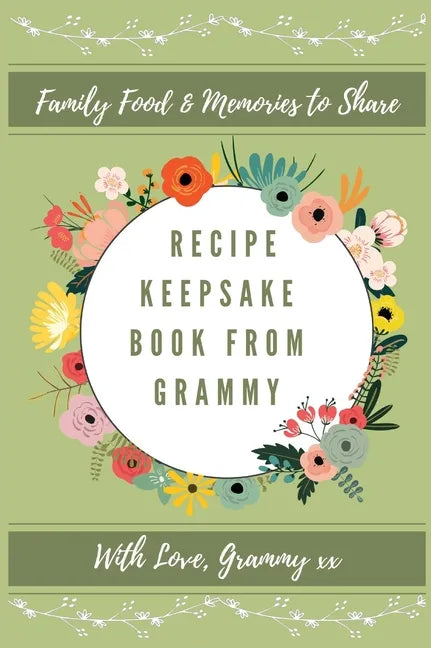 Recipe keepsake Book From Grammy: Family Food Memories to Share - Hardcover