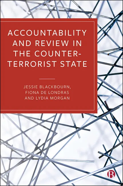 Accountability and Review in the Counter-Terrorist State - Paperback