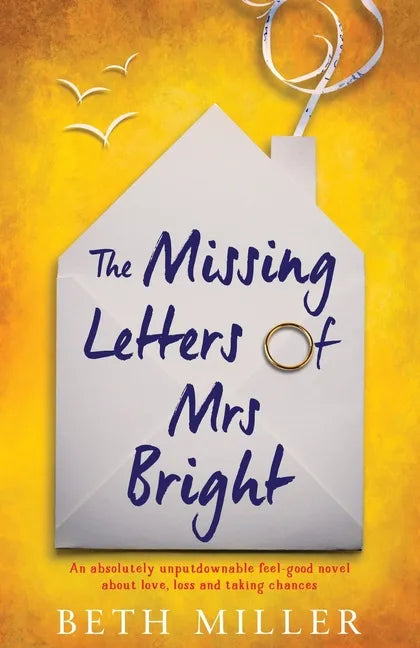 The Missing Letters of Mrs Bright: An absolutely unputdownable feel good novel about love, loss and taking chances - Paperback