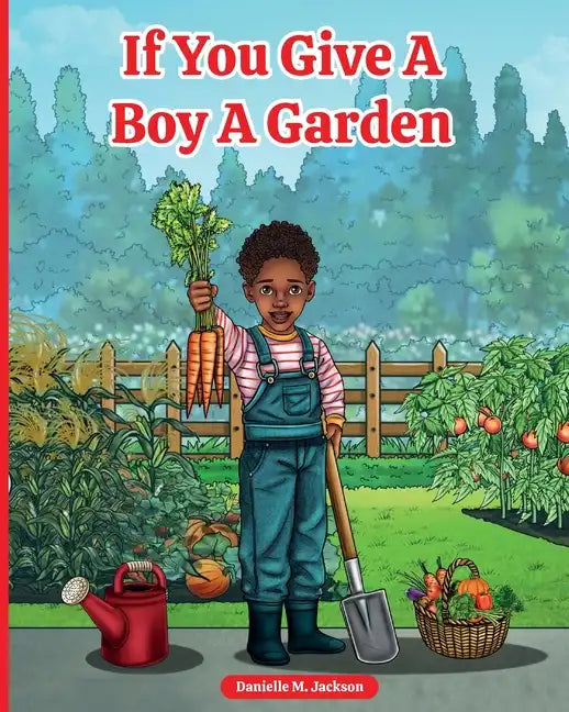 If You Give a Boy a Garden - Paperback