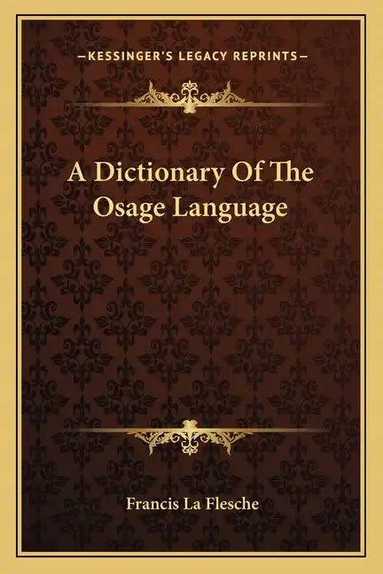 A Dictionary Of The Osage Language - Paperback