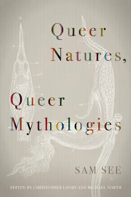 Queer Natures, Queer Mythologies - Paperback