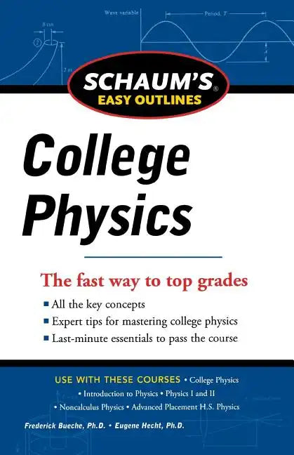 Schaum's Easy Outline of College Physics, Revised Edition - Paperback