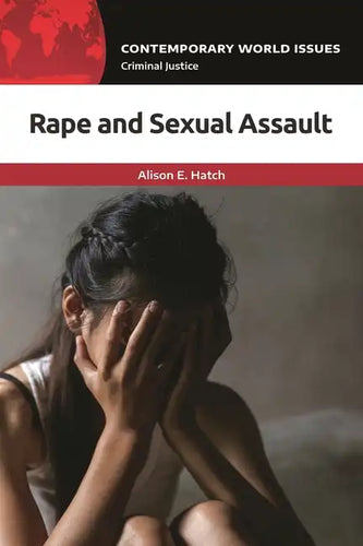 Rape and Sexual Assault: A Reference Handbook - Hardcover