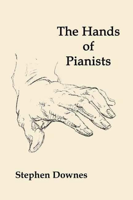 The Hands of Pianists - Paperback