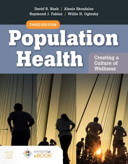 Population Health: Creating a Culture of Wellness: With Navigate 2 eBook Access - Paperback