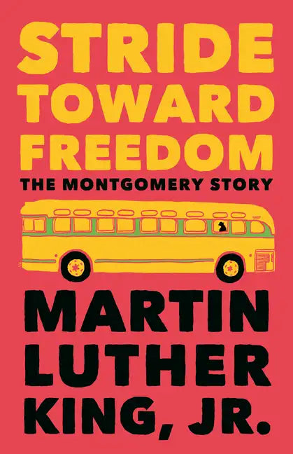 Stride Toward Freedom: The Montgomery Story - Paperback