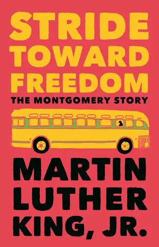 Stride Toward Freedom: The Montgomery Story - Paperback