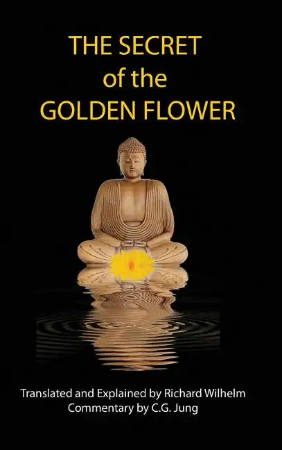 The Secret of the Golden Flower - Hardcover