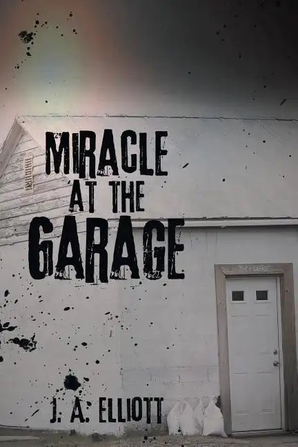 Miracle at the Garage - Paperback