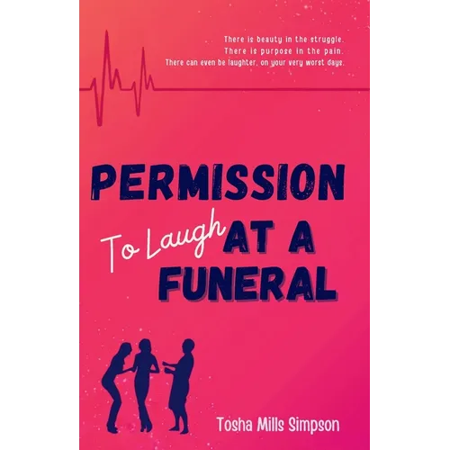 Permission To Laugh At a Funeral - Paperback