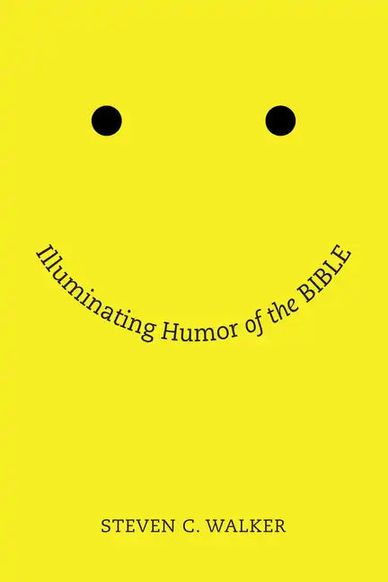 Illuminating Humor of the Bible - Paperback