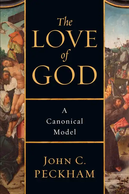 The Love of God: A Canonical Model - Paperback