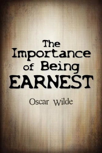 The Importance Of Being Earnest - Paperback