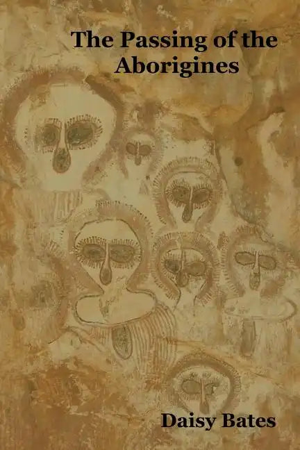 The Passing of the Aborigines - Paperback