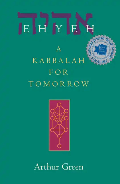 Ehyeh: A Kabbalah for Tomorrow - Hardcover