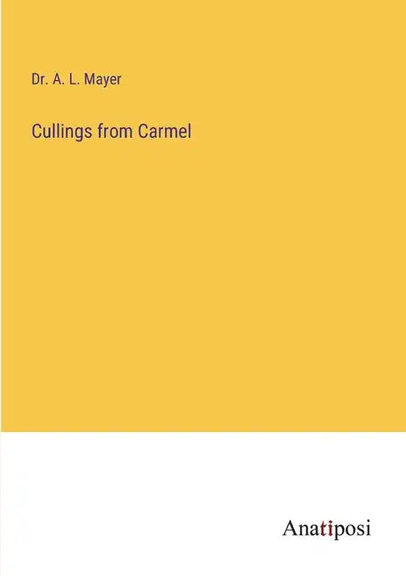 Cullings from Carmel - Paperback