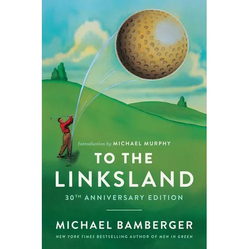 To the Linksland (30th Anniversary Edition) - Hardcover