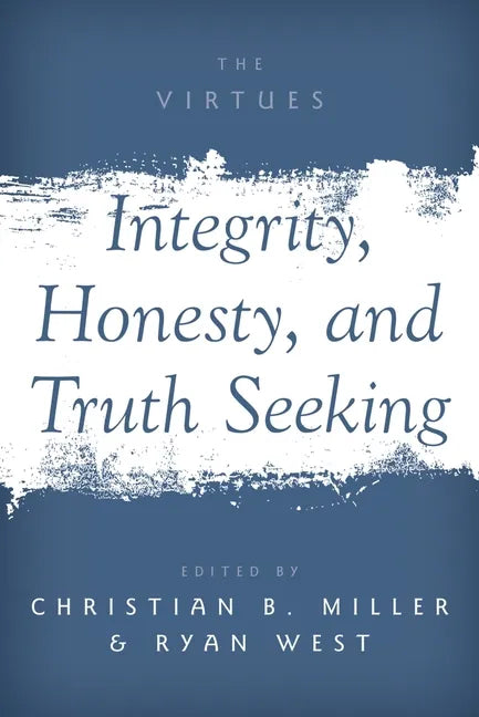 Integrity, Honesty, and Truth Seeking - Paperback