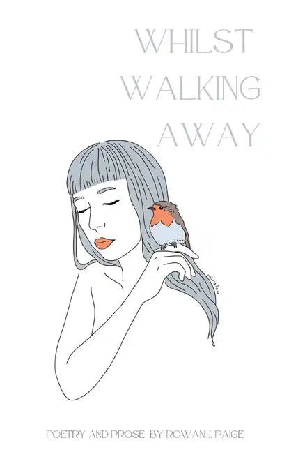 Whilst Walking Away: poetry and prose - Paperback