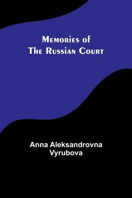 Memories of the Russian Court - Paperback